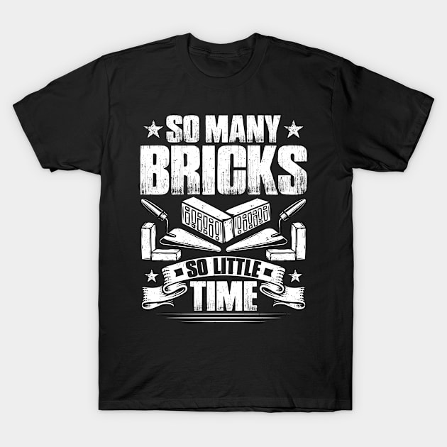 Brickmason Brick Mason Bricklayer Gift Present T-Shirt by Krautshirts